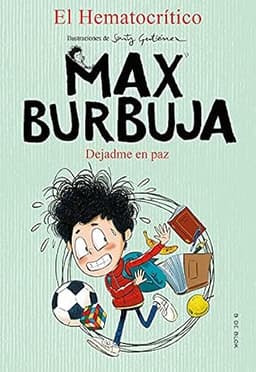 Portada de Max Burbuja. Dejadme en paz