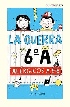 Portada de La guerra de 6ºA 1 - Alérgicos a 6º B